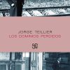 Los Dominios Perdidos | Jorge Teillier | Libro