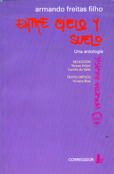 Entre cielo y suelo | Armando Freitas Filho | Libro