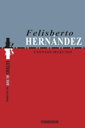 Felisberto Hernández: Cuentos Selectos | Libro