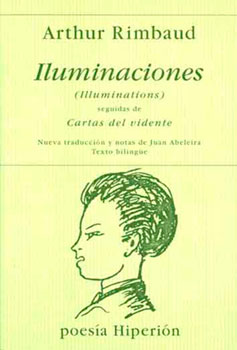 Iluminaciones – Cartas del vidente | Arthur Rimbaud