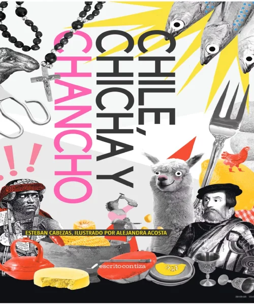 Chile, Chicha y Chancho | Esteban Cabezas - Alejandra Acosta