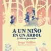 A un niño en un árbol y otros poemas | Jorge Teillier | Libro
