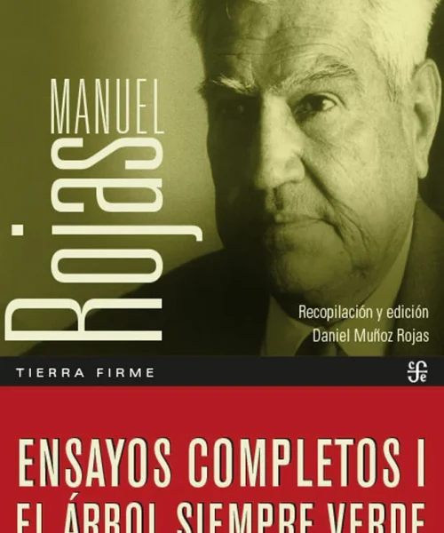 Ensayos Completos I. El Árbol Siempre Verde | Manuel Rojas | Libro