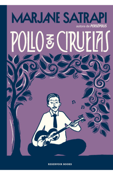 Pollo con ciruelas | Marjane Satrapi | Libro