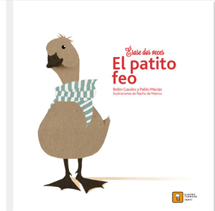 Érase Dos Veces El Patito Feo | Belén Gaudes y Pablo Macías | Libro