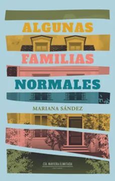 Algunas familias normales | Mariana Sandez | Libro