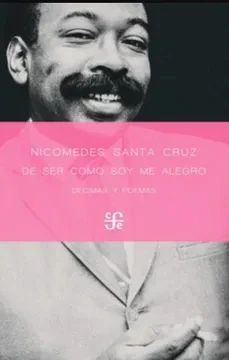 De ser como soy me alegro | Nicomedes Santa Cruz | Libro