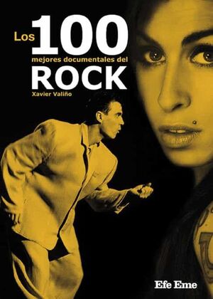 Los 100 mejores documentales de rock | Xavier Valiño | Libro