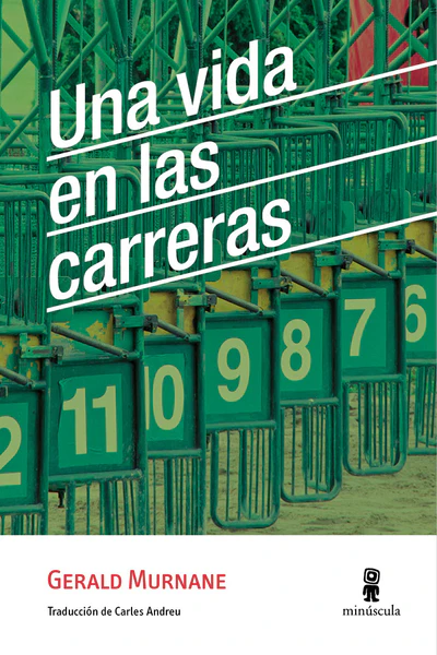 Una vida en las carreras | Gerald Murnane | Libro