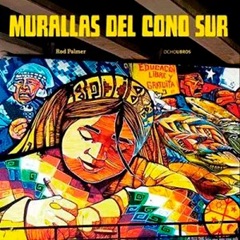 Murallas del Cono Sur | Rod Palmer | Libro