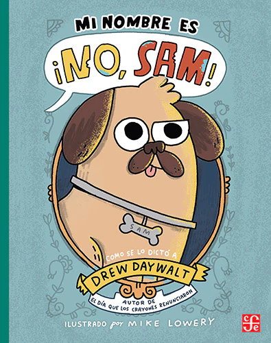 Mi nombre es ¡No, Sam! | Drew Daywalt | Libro
