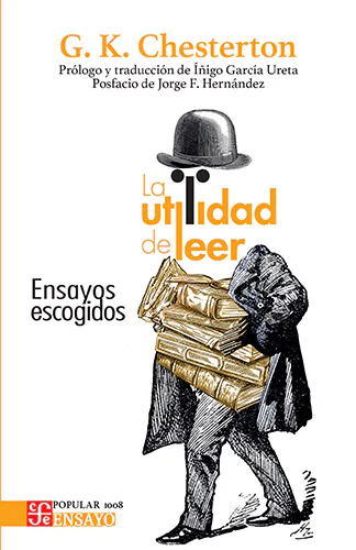 La utilidad de leer. Ensayos escogidos | G.K. Chesterton | Libro