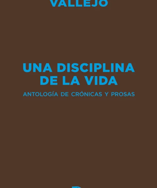 Una disciplina de la vida | Cesar Vallejo | Libro