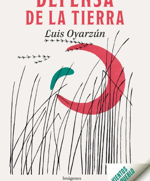 Defensa de la tierra | Luis Oyarzún | Libro