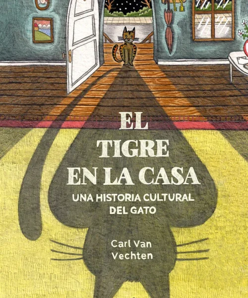El tigre en la casa | Carl Van Vechten | Libro