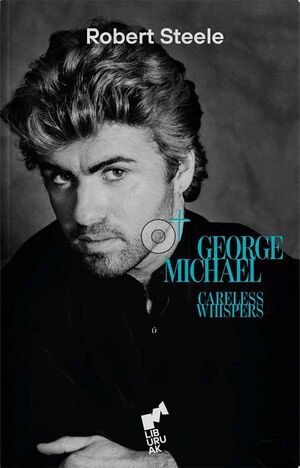 Careless Whispers | Steele Robert | libro