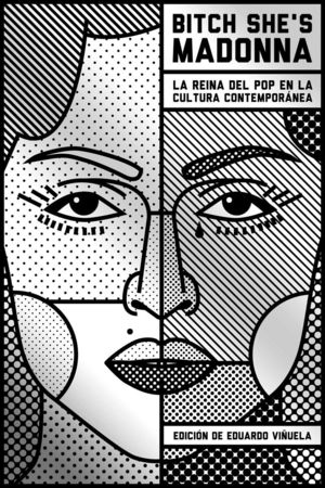 Bitch she´s Madonna | Viñuela Eduardo