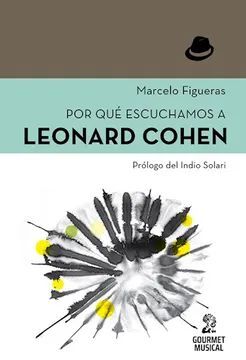 Por que escuchamos a Leonard Cohen | Figueiras Marcelo | libro