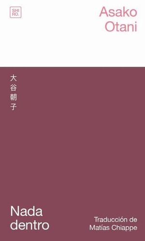 Nada dentro. Asako Otani