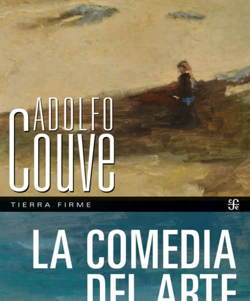 La Comedia del arte . Adolfo Couve