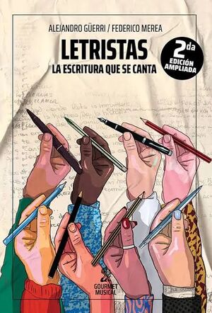 Letristas, la escritura que se canta. Güerri-Merea