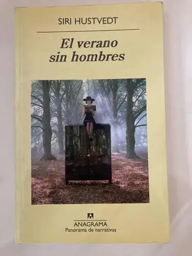El verano sin hombres. Siri Hustvedt