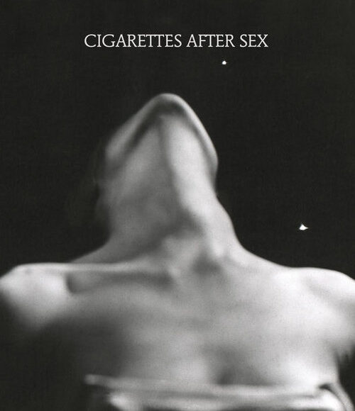 I.Cigarettes after sex